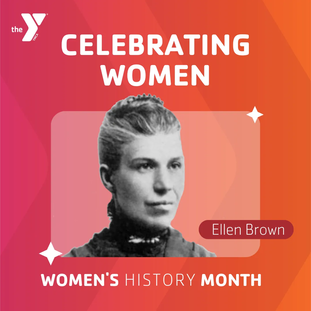 Women's History Month - Ellen Brown